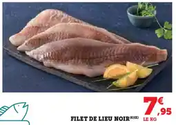Super U FILET DE LIEU NOIR offre