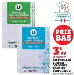 Super U 400 FEUILLES SIMPLES OU COPIES DOUBLES PERFORÉES U offre