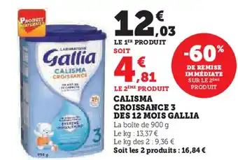 Hyper U CALISMA CROISSANCE 3 DES 12 MOIS GALLIA offre