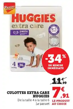 Hyper U CULOTTES EXTRA CARE HUGGIES offre