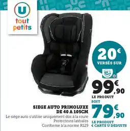 Hyper U SIEGE AUTO PRIMOLUXE DE 40 A 105CM offre
