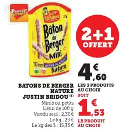 Hyper U BATONS DE BERGER NATURE JUSTIN BRIDOU offre