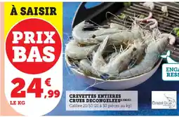 Hyper U CREVETTES ENTIERES CRUES DECONGELEES (1)(B)(C) offre