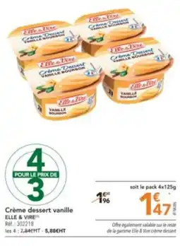 METRO Crème dessert vanille ELLE & VIRE offre