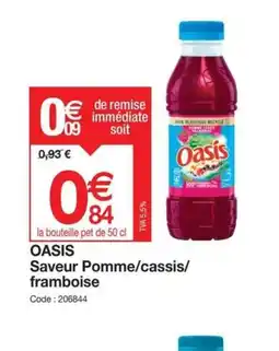 Promocash OASIS Saveur Pomme/cassis/ framboise offre