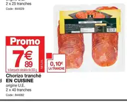 Promocash Chorizo tranché EN CUISINE offre