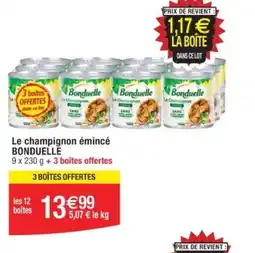 Cora x Carrefour Le champignon émincé BONDUELLE offre