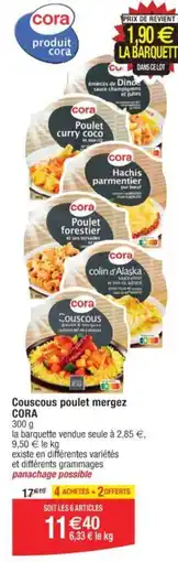 Cora x Carrefour Couscous poulet mergez CORA offre