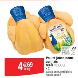 Cora x Carrefour Poulet jaune nourri au maïs offre