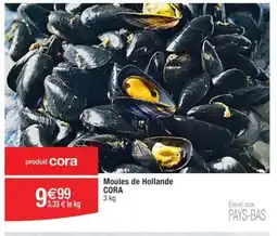 Cora x Carrefour Moules de Hollande CORA 3 kg offre