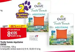 Cora x Carrefour OVIVE Truite fumée Aquitaine offre