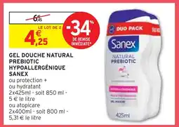 Intermarché SANEX GEL DOUCHE NATURAL PREBIOTIC HYPOALLERGÉNIQUE offre