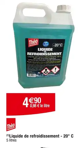 Cora x Carrefour Théo (1)Liquide de refroidissement - 20° C offre
