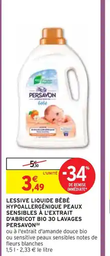 Intermarché PERSAVON LESSIVE LIQUIDE BÉBÉ HYPOALLERGÉNIQUE PEAUX SENSIBLES À L'EXTRAIT D'ABRICOT BIO 30 LAVAGES(b) offre