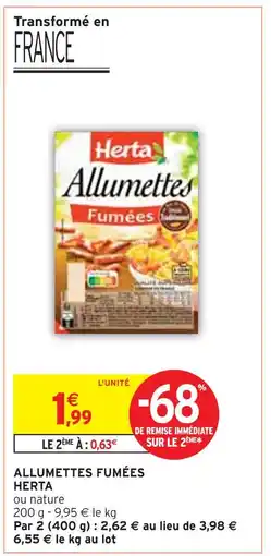 Intermarché HERTA ALLUMETTES FUMÉES offre