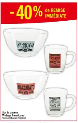 Cora x Carrefour 40% de REMISE IMMÉDIATE sur la gamme Vintage Americano offre