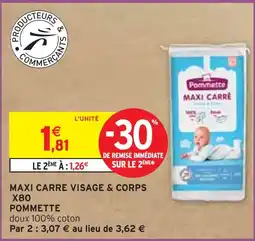 Intermarché POMMETTE MAXI CARRE VISAGE & CORPS X80 offre