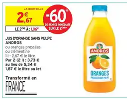 Intermarché ANDROS JUS D'ORANGE SANS PULPE offre