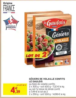 Intermarché LE GAULOIS GÉSIERS DE VOLAILLE CONFITS offre
