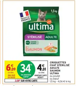 Intermarché ULTIMA CROQUETTES CHAT STÉRILISÉ ADULTE SAUMON offre