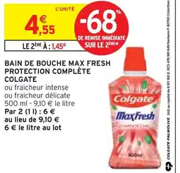 Intermarché COLGATE BAIN DE BOUCHE MAX FRESH PROTECTION COMPLÈTE offre
