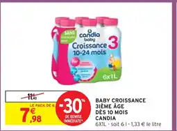 Intermarché CANDIA BABY CROISSANCE 3IÈME ÂGE DÈS 10 MOIS offre