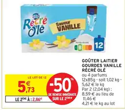 Intermarché RÉCRÉ OLÉ GOÛTER LAITIER GOURDES VANILLE offre