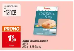 Netto NETTO MOUSSE DE CANARD AU PORTO offre