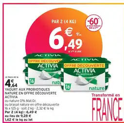 Intermarché ACTIVIA YAOURT AUX PROBIOTIQUES NATURE EN OFFRE DÉCOUVERTE offre