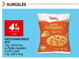 Netto NETTO POÊLÉE PAYSANNE SURGELÉE offre