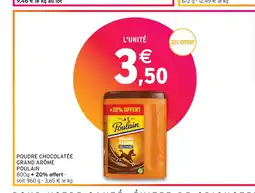 Intermarché POULAIN POUDRE CHOCOLATÉE GRAND ARÔME offre