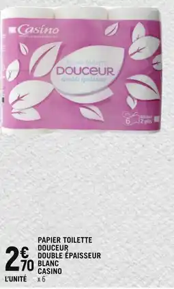 Petit Casino CASINO PAPIER TOILETTE DOUCEUR DOUBLE ÉPAISSEUR BLANC offre