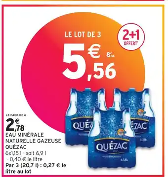 Intermarché QUÉZAC EAU MINÉRALE NATURELLE GAZEUSE offre