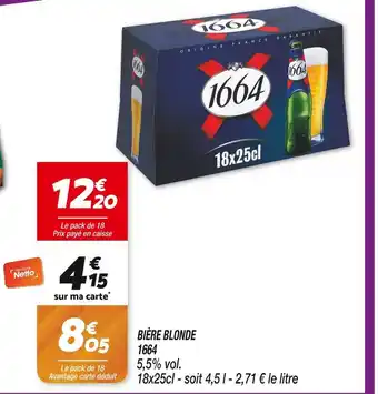 Netto 1664 BIÈRE BLONDE offre