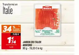 Netto MONTORSI JAMBON CRU ITALIEN offre
