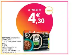 Intermarché SHEBA COFFRET BARQUETTES CHAT SAUCE COLLECTION, SÉLECTION MIXTE offre
