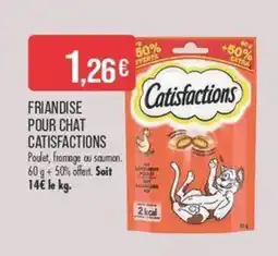 Match FRIANDISE POUR CHAT CATISFACTIONS offre