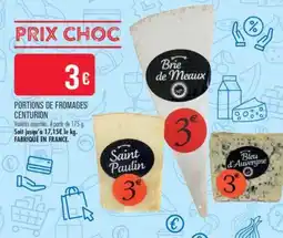 Match PORTIONS DE FROMAGES CENTURION offre