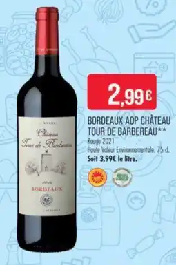 Match BORDEAUX AOP CHÂTEAU TOUR DE BARBEREAU offre