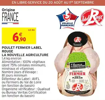 Intermarché Contact POULET FERMIER LABEL ROUGE LA NOUVELLE AGRICULTURE offre