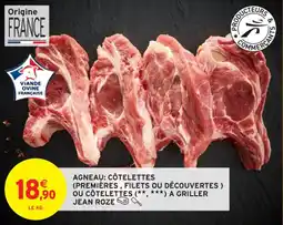 Intermarché Contact AGNEAU: CÔTELETTES (PREMIÈRES, FILETS OU DÉCOUVERTES) OU CÔTELETTES (**, ***) A GRILLER JEAN ROZE offre