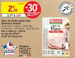 Intermarché Contact RÔTI DE PORC SANS OGM MONIQUE RANOU offre