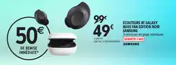 Intermarché ÉCOUTEURS BT GALAXY BUDS FAN EDITION NOIR SAMSUNG offre