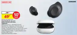 Intermarché ÉCOUTEURS BT GALAXY BUDS FAN EDITION NOIR SAMSUNG offre