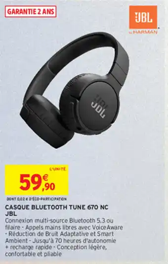 Intermarché CASQUE BLUETOOTH TUNE 670 NC JBL offre