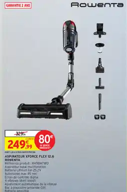 Intermarché ASPIRATEUR XFORCE FLEX 12.6 ROWENTA offre