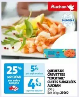 Auchan QUEUES DE CREVETTES "COCKTAIL" CUITES SURGELÉES AUCHAN 250g offre