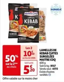 Auchan LAMELLES DE KEBAB CUITES SURGELÉES MAITRE COQ 600 g offre