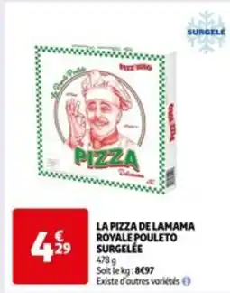 Auchan LA PIZZA DE LAMAMA ROYALE POULETO SURGELÉE offre