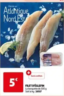 Auchan FILET D'ÉGLEFIN offre